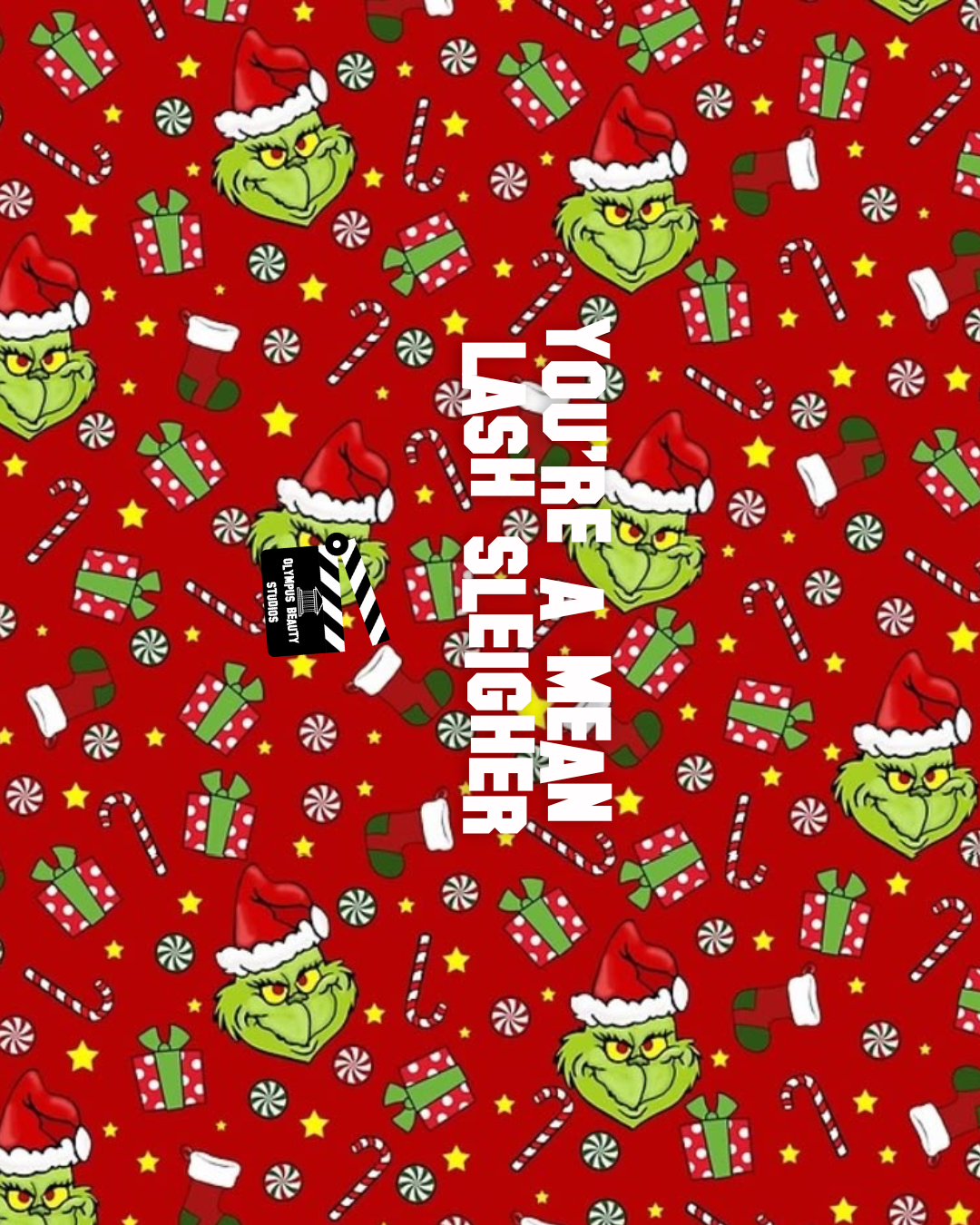 You’re a mean lash sleigher grinch collection(Pre order)